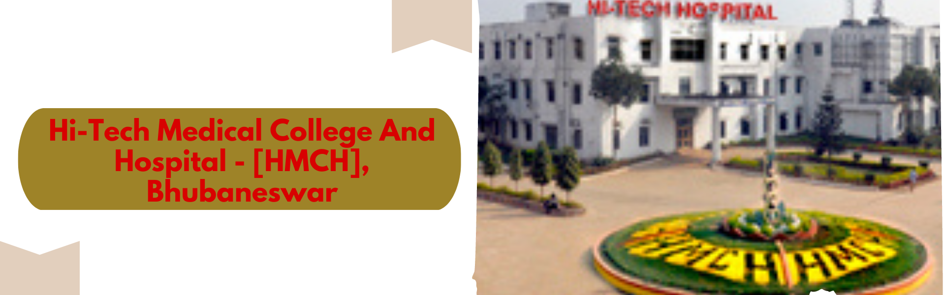 Hi-Tech Medical College And Hospital - [HMCH], Bhubaneswar